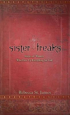 Sister Freaks(English, Electronic book text, St James Rebecca)