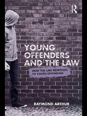 Young Offenders and the Law(English, Electronic book text, Arthur Raymond)