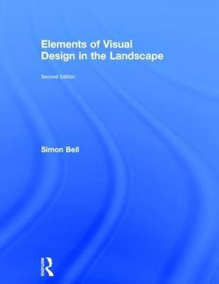 Elements of Visual Design in the Landscape(English, Hardcover, Bell Simon)