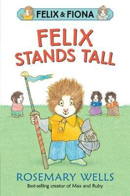 Felix Stands Tall(English, Paperback, Wells Rosemary)