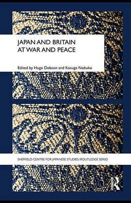 Japan and Britain at War and Peace(English, Electronic book text, Dobson Hugo)