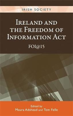 Ireland and the Freedom of Information Act(English, Hardcover, unknown)
