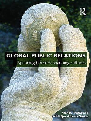 Global Public Relations(English, Electronic book text, Freitag Alan R)