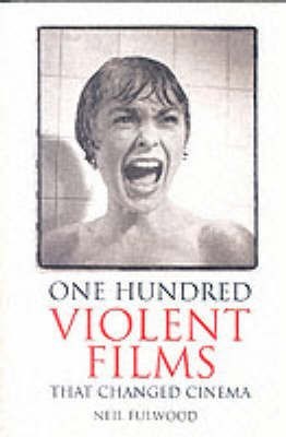 100 VIOLENT FILMS(English, Paperback, unknown)