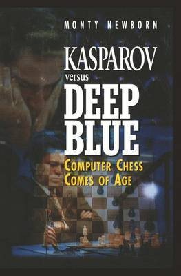 Kasparov versus Deep Blue(English, Hardcover, Newborn Monty)