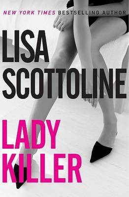Lady Killer(English, Hardcover, Scottoline Lisa)