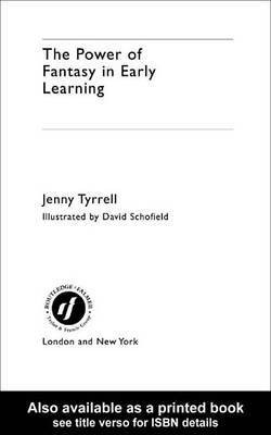 The Power of Fantasy in Early Learning(English, Electronic book text, Tyrrell Jenny)