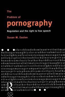 The Problem of Pornography(English, Electronic book text, Easton Susan)