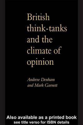 British Think-Tanks and the Climate of Opinion(English, Electronic book text, Denham Andrew)