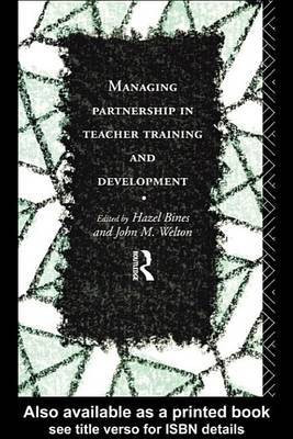 Managing Partnership in Teacher Training and Development(English, Electronic book text, Bines Hazel)