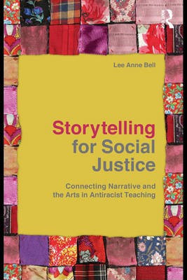 Storytelling for Social Justice(English, Electronic book text, Bell Lee Anne)