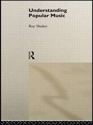 Understanding Popular Music(English, Paperback, Shuker Roy)