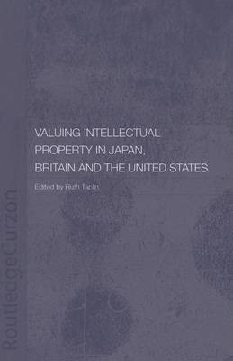 Valuing Intellectual Property in Japan, Britain and the United States(English, Electronic book text, unknown)