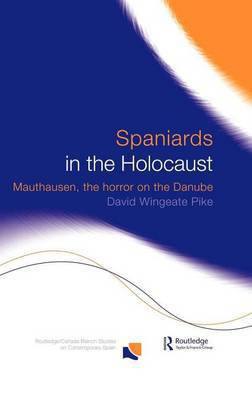 Spaniards in the Holocaust(English, Electronic book text, Pike David Wingeate)