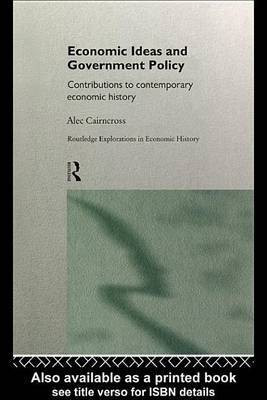 Economic Ideas and Government Policy(English, Electronic book text, Cairncross Alec Sir)