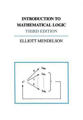 Introduction to Mathematical Logic(English, Hardcover, Mendelson Elliott)