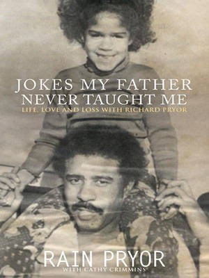 Jokes My Father Never Taught ME(English, Electronic book text, Pryor Rain)