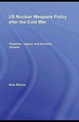 US Nuclear Weapons Policy After the Cold War(English, Electronic book text, Ritchie Nick)