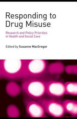 Responding to Drug Misuse(English, Electronic book text, MacGregor Susanne)