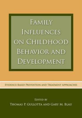 Family Influences on Childhood Behavior and Development(English, Electronic book text, unknown)