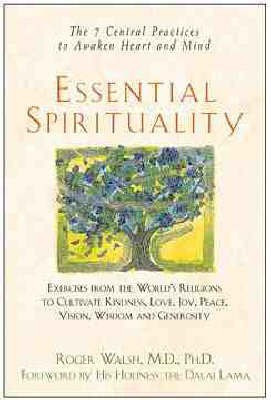 Essential Spirituality(English, Hardcover, Walsh Roger N.)