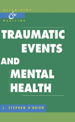 Traumatic Events and Mental Health(English, Hardcover, O'Brien L. Stephen)