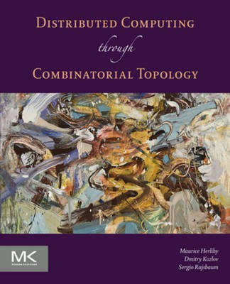 Combinatorial Topology and Distributed Computing(English, Electronic book text, Herlihy Maurice)