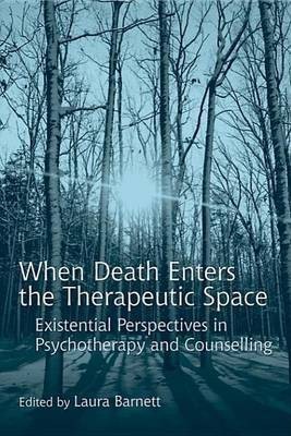 When Death Enters the Therapeutic Space(English, Electronic book text, Barnett Laura)