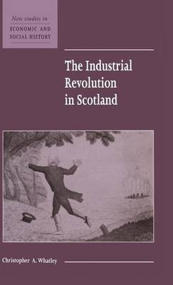 The Industrial Revolution in Scotland(English, Hardcover, Whatley Christopher A.)