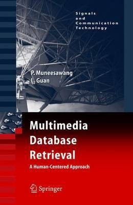 Multimedia Database Retrieval(English, Electronic book text, Muneesawang Paisarn)