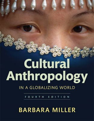 Cultural Anthropology in a Globalizing World(English, Paperback, Miller Barbara)