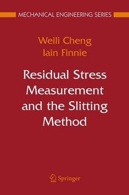 Residual Stress Measurement and the Slitting Method(English, Electronic book text, Cheng Weili)