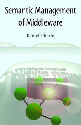 Semantic Management of Middleware(English, Electronic book text, Oberle Daniel)