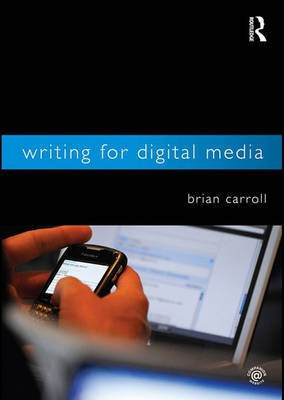 Writing for Digital Media(English, Electronic book text, Carroll Brian)