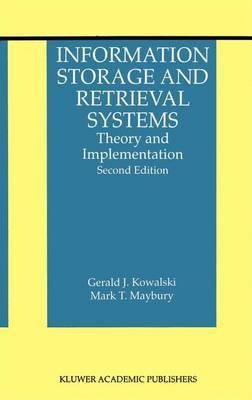 Information Storage and Retrieval Systems(English, Online resource, Gerald J. Kowalski)