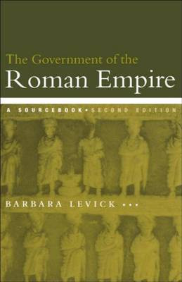 The Government of the Roman Empire(English, Electronic book text, Levick Barbara Dr)