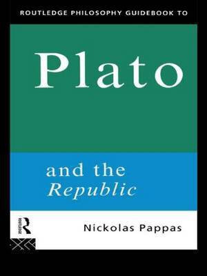 Routledge Philosophy GuideBook to Plato and the Republic(English, Paperback, Pappas Nickolas)