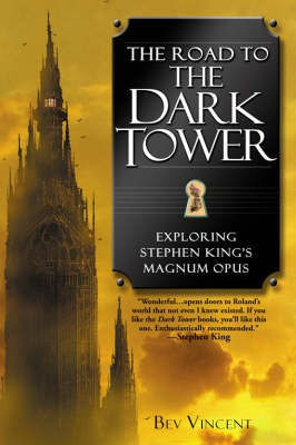 The Road to the Dark Tower(English, Electronic book text, Vincent Bev)