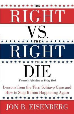 Right Vs The Right To Die(English, Paperback, Eisenberg Jon)