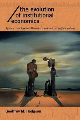 The Evolution of Institutional Economics(English, Electronic book text, Hodgson Geoffrey M)