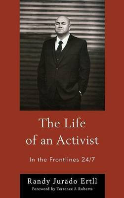 The Life of an Activist(English, Hardcover, Ertll Randy Jurado)