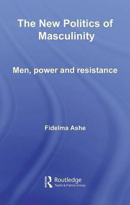 The New Politics of Masculinity(English, Electronic book text, Ashe Fidelma)