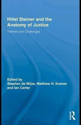 Hillel Steiner and the Anatomy of Justice(English, Electronic book text, de Wijze Stephen Dr)