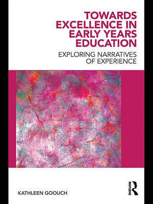 Towards Excellence in Early Years Education(English, Electronic book text, Goouch Kathy)