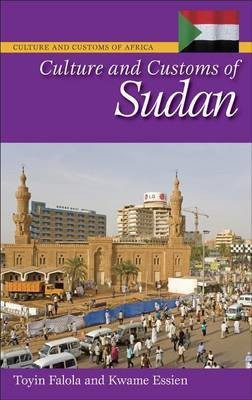 Culture and Customs of Sudan(English, Electronic book text, Essien Kwame Dr.)