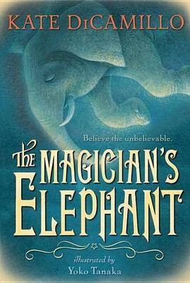 The Magician's Elephant(English, Electronic book text, DiCamillo Kate)