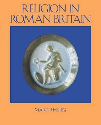 Religion in Roman Britain(English, Electronic book text, Henig Martin MR)