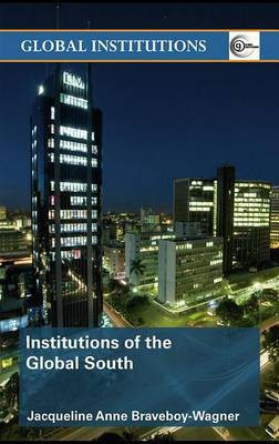 Institutions of the Global South(English, Electronic book text, Braveboy-Wagner Jacqueline Anne)