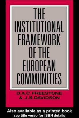 The Institutional Framework of the European Communities(English, Electronic book text, Davidson J S)