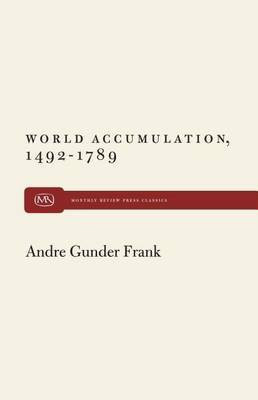 World Accumulation(English, Hardcover, Frank Andre Gunder)